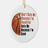 Im Beauful Im Good Basketball Keramisch Ornament (Rechts)