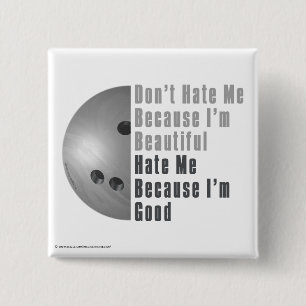 Im Beauful Im Good Bowling Grey Vierkante Button 5,1 Cm