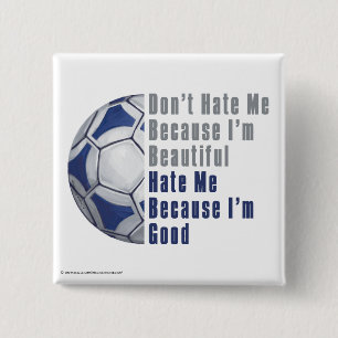 Im Beauful Im Good Futbal Vierkante Button 5,1 Cm