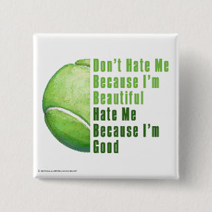 Im Beauful Im Good Tennis Ball Vierkante Button 5,1 Cm