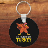 I'm Birthday Turkey Born On Thanksgiving Sleutelhanger (Voorkant)