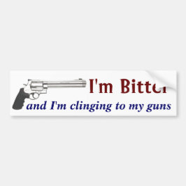 Im Bitter en Im die aan Mijn Pistolen kleeft Bumpersticker