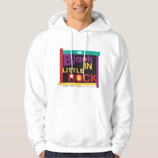 I'm Black In Little Rock 90's Hoodie