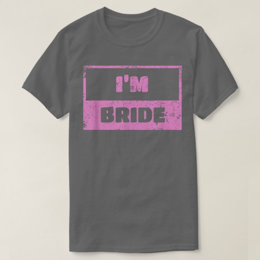 I'm Bride  Wedding Day Groom 130  T-shirt (Design voorkant)