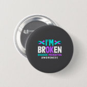 I'm Broken Suicide Prevention Awareness  Ronde Button 5,7 Cm (Voorkant /achterkant)