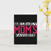 I'm Clearly Mom's Favorite Funny Sarcastic Humor  Kaart (Gele Bloem)