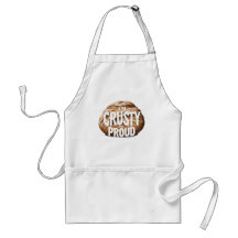 I'm crusty and proud, I bake bread