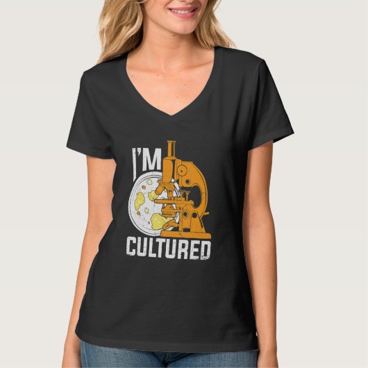 I'm Cultured Microbiology Microbiologist T-shirt (Voorkant)