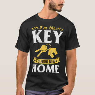 Im de sleutel voor uw nieuwe home realtor real Est T-shirt