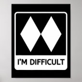 I'm Difficult Funny Double Black Diamonds Ski Snow Poster (Voorkant)