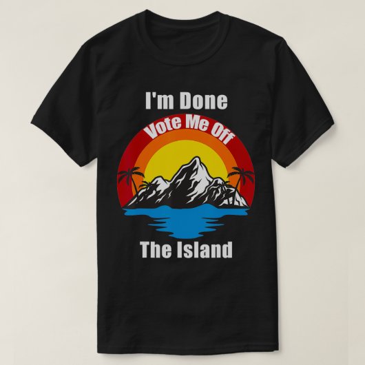 I'm Done T-shirt (Design voorkant)