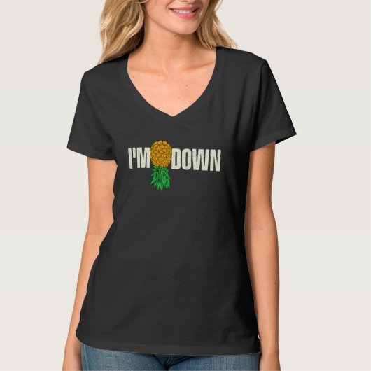 I'm Down Swinger Pineapple Swinging Single Coupl T-shirt (Voorkant)