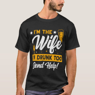 I'M Drunk Too Matching Couples Funny T-shirt