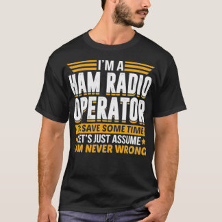 Im een exploitant van de Radio van de Ham om tijd  T-shirt
