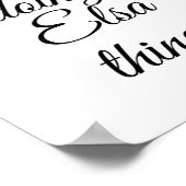 I'm Elsa Doing Elsa Things Funny Birthday Name Gif Poster (Hoek)