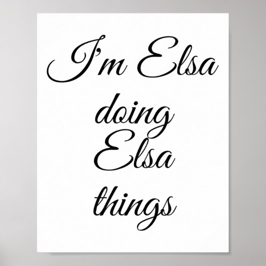 I'm Elsa Doing Elsa Things Funny Birthday Name Gif Poster (Voorkant)