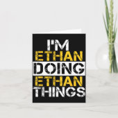 I'm Ethan Doing Ethan Things Name Ethan Kaart (Voorkant)