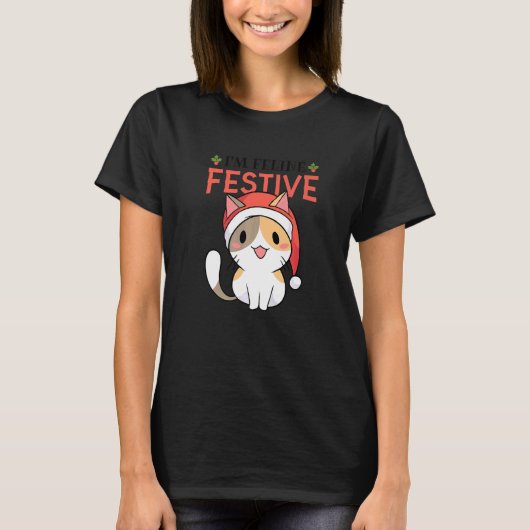I'm Feline Festive 1 T-shirt (Voorkant)