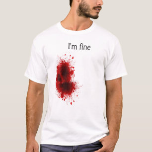 Im Fine Bloody Wound Halloween Bruto Costuum T-shirt