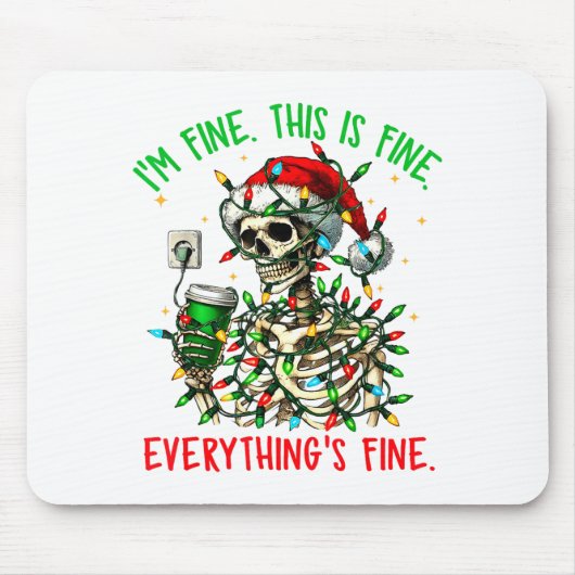 I'm Fine Everything Is Fine Christmas Skeleton Xma Muismat (Voorkant)