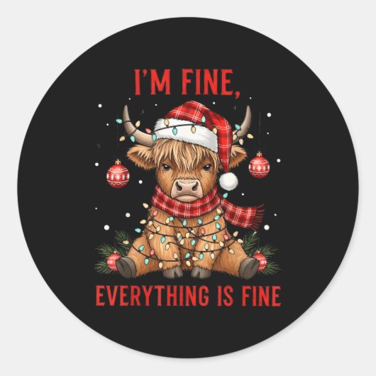 I'm Fine Everything Is Fine Funny Christmas Highla Ronde Sticker (Voorkant)