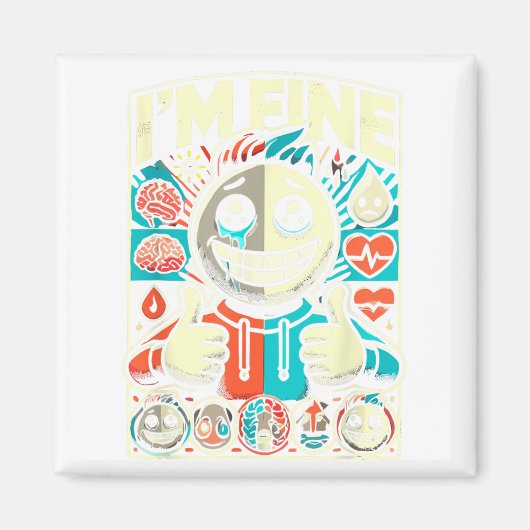 I'm Fine Help Depression Anxiety Mental Health Awa Magneet (Voorkant)