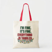 I'm Fine, It's Fine. Everything is Tangled Tote Bag (Voorkant)