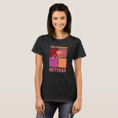 I'm Flocking Retired Flamingo   Retirement T-shirt (Voorkant volledig)