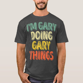 Im Gary Doing Gary Dingen gepersonaliseerd eerst T-shirt