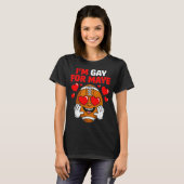 I'm Gay For Maye T-shirt (Voorkant volledig)