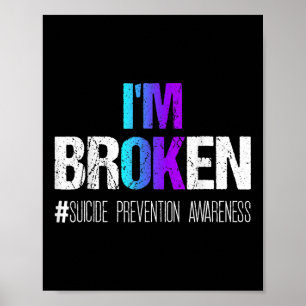 IM gebroken Draag Blauwgroen en Paarse zelfmoordpr Poster