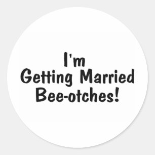 Im Getrouwd worden Beeotches Zwart Ronde Sticker