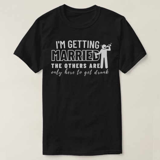 Im Getting Married Wedding Gift Bachelor Party Gro T-shirt (Design voorkant)