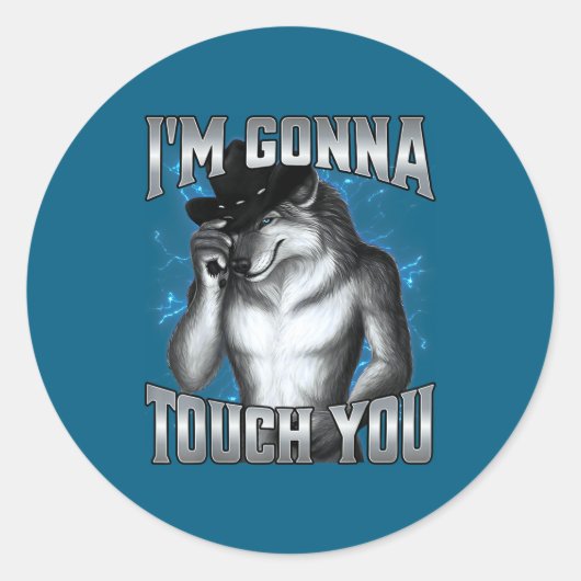 I'm Gonna Touch You  Ronde Sticker (Voorkant)