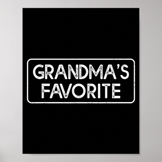 I'm Grandma's Favorite Funny Grandson Granddaughte Poster (Voorkant)