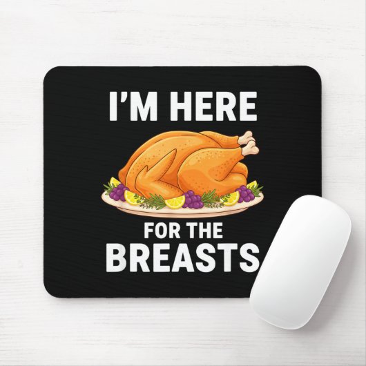 I'm Here For The Breasts, Funny Thanksgiving Turke Muismat (Met muis)