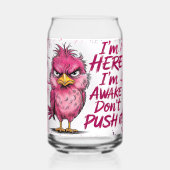 I'm Here I'm Awake Don't Push It Wrap (Recto)