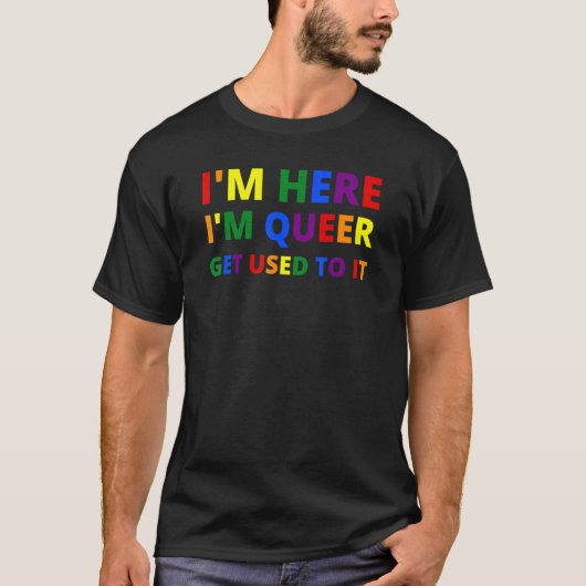 I'm Here I'm Queer Pride LGBT Rainbow Flag Heart U T-shirt (Voorkant)