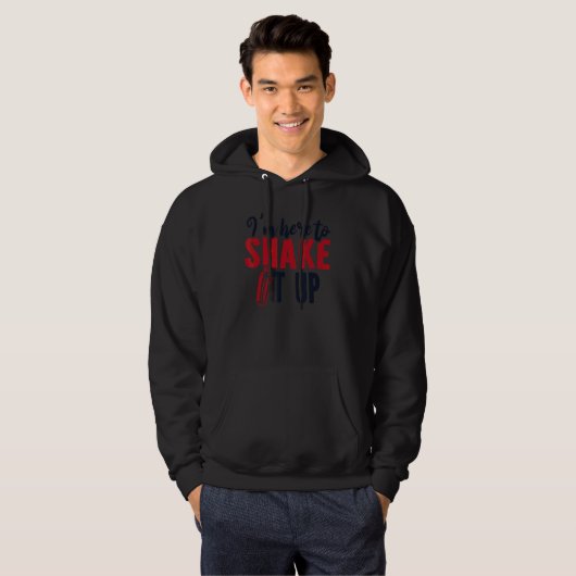 I'm Here To Shake It Up Bartender Mixologist Barte Hoodie (Voorkant volledig)