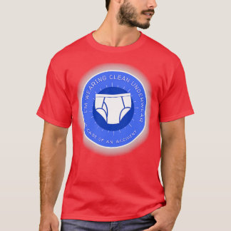 IM Het dragen van schoon ondergoed in het Hoesje v T-shirt