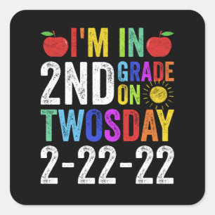Im in 2e klas op tweedaagse 2-22-22 grappigheid vierkante sticker