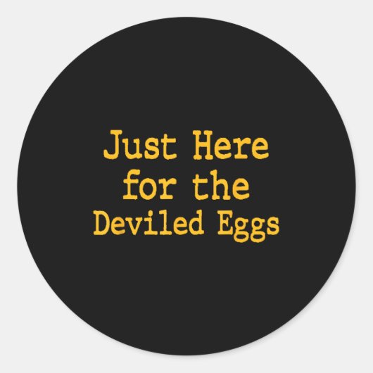I'm Just Here For The Deviled Eggs Thanksgiving Fu Ronde Sticker (Voorkant)