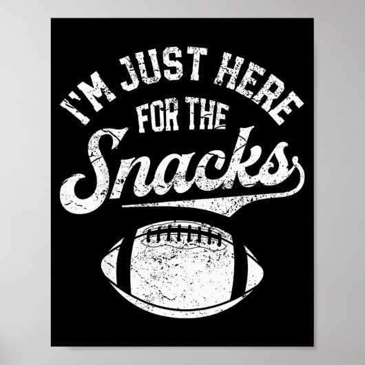 I'm Just Here For The Snacks Funny Fantasy Footbal Poster (Voorkant)