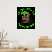 Im just here so I wont get fined Poster (Keuken)