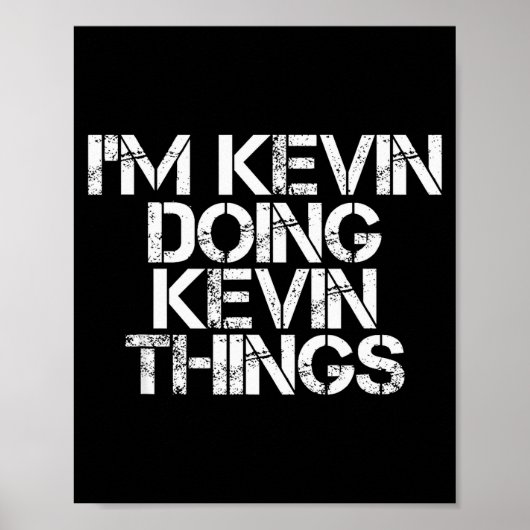 I'm Kevin Doing Kevin Things Shirt Funny Christmas Poster (Voorkant)