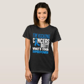 Im Kicking Cancers Butt Colorectal T-shirt (Voorkant volledig)