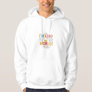 "I'm King of the World!" in meerdere kleuren Hoodie