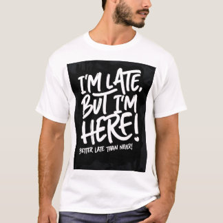 Im laat T-shirt