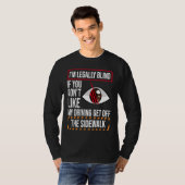 I'm Legally Blind Blindness  For Blind People  1 T-shirt (Voorkant volledig)