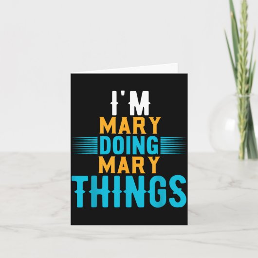 I'm Mary Doing Mary Things Name Mary  Kaart (Voorkant)